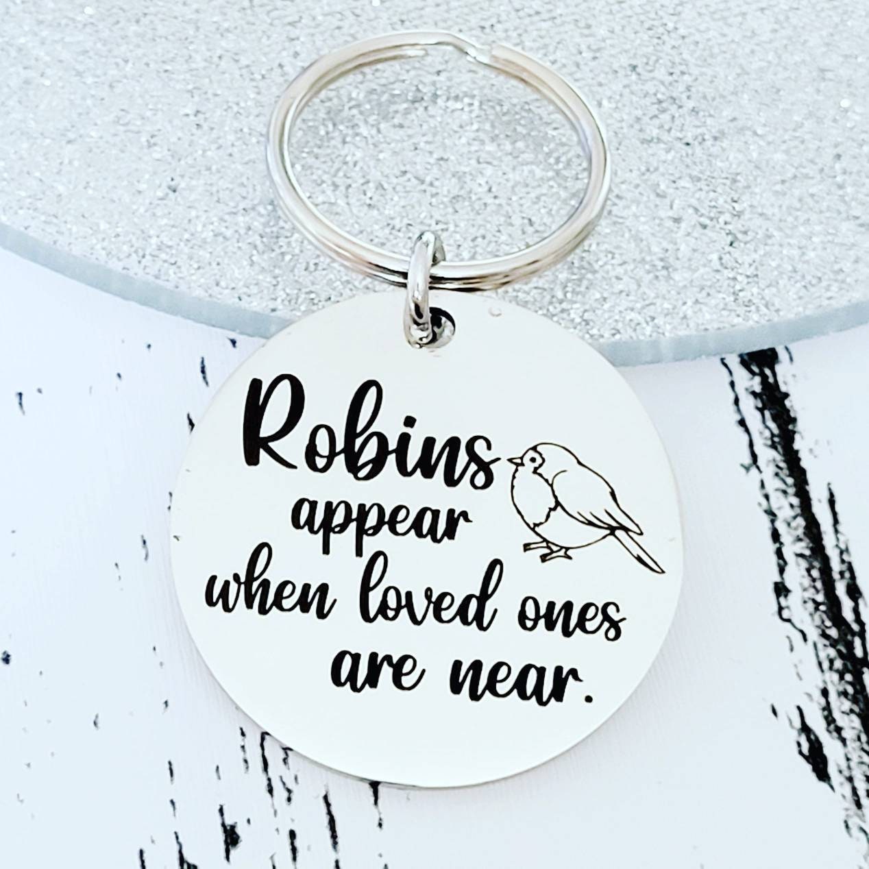 Robins appear - memorial Keyring. With optional message on the back.