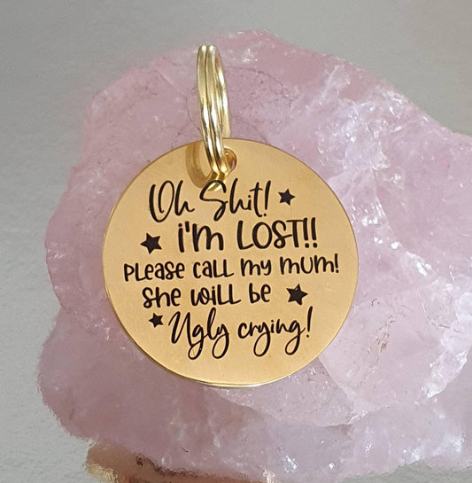 Oh shit I'm lost! Pet ID tag. ID information on the back. Laser engraved.