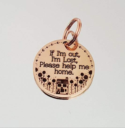 Laser Engraved stainless steel disk with 'If I'm out, I'm lost' design